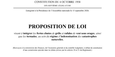 visant à intégrer les fortes chutes de grêle et rafales de vent sous orages, ainsi que les tornades, au sein du régime d’indemnisation des catastrophes naturelles